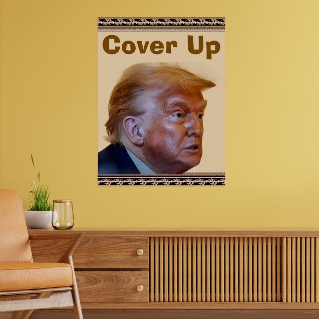 Trump/Cover-Up-Plakat Poster (Wohnzimmer 2)