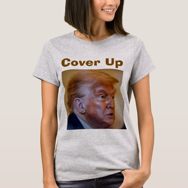 Trump/Cover Up T-Shirt (Vorderseite)