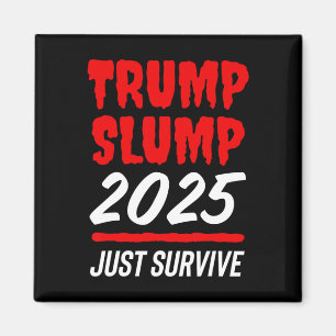 Trump-Crash 2025 Einfach Überleben - Blutroter Akt Magnet