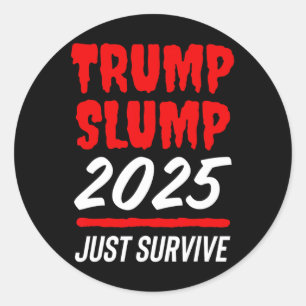 Trump-Crash 2025 Einfach Überleben - Blutroter Akt Runder Aufkleber