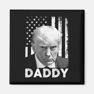 Trump Daddy 2025 Präsident Unterstützer Männer Und Magnet