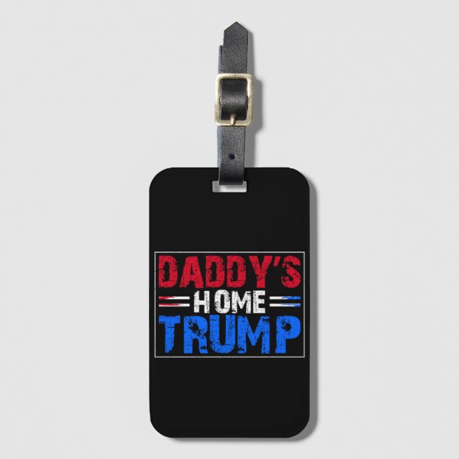 Trump Daddys Zuhause Gepäckanhänger (Vorderseite Vertikal)