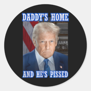 Trump Daddys Zuhause He's Ed 2025 Inauguration Por Runder Aufkleber