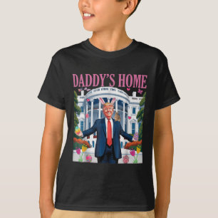 Trump Daddys Zuhause Lasse, Ostern wieder groß zu T-Shirt