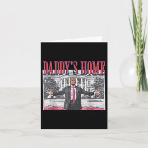 Trump Daddys Zuhause Trump Pink Karte