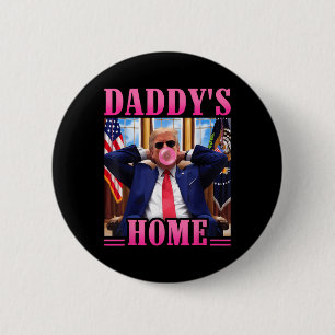 Trump Daddys Zuhause White House 2024 3 Button