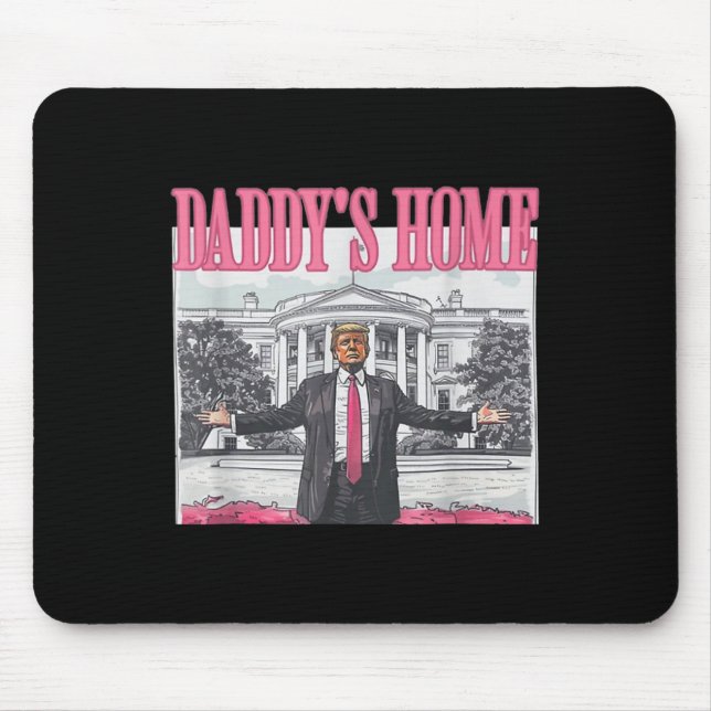 Trump Daddys Zuhause White House 2024 Mousepad (Vorne)