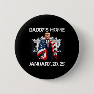 Trump Daddys Zuhause White House Button