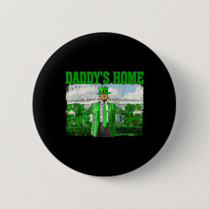 Trump Daddys Zuhause White House Funny Trump St Button