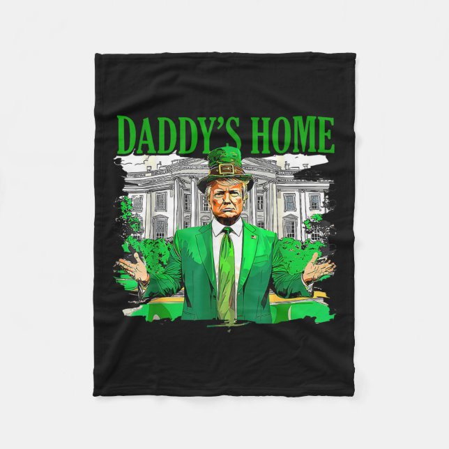 Trump Daddys Zuhause White House St Patricks Day 2 Fleecedecke (Vorderseite)
