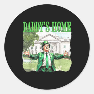 Trump Daddys Zuhause White House St Patricks Day 2 Runder Aufkleber
