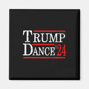 Trump Dance 2024 Trump Vance Funny Republican Poli Magnet