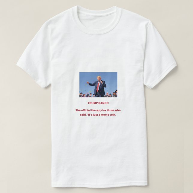 TRUMP DANCE: Die offizielle Therapie für diejenige T-Shirt (Design vorne)