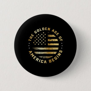 Trump Das goldene Zeitalter Amerikas beginnt 2025 Button