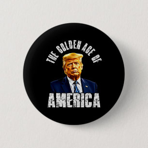 Trump Das goldene Zeitalter Amerikas Trumps berühm Button