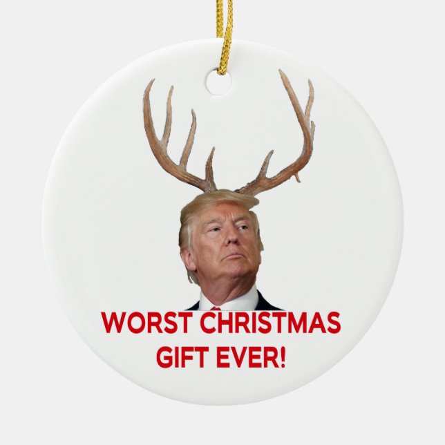 Trump, das schlimmste Weihnachtsgeschenk aller Zei Keramikornament (Vorne)