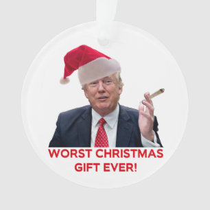 Trump, das schlimmste Weihnachtsgeschenk aller Zei Ornament