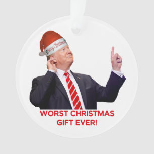 Trump, das schlimmste Weihnachtsgeschenk aller Zei Ornament