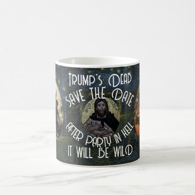 Trump Dead After Party in Hell It will be Wild Kaffeetasse (Mittel)