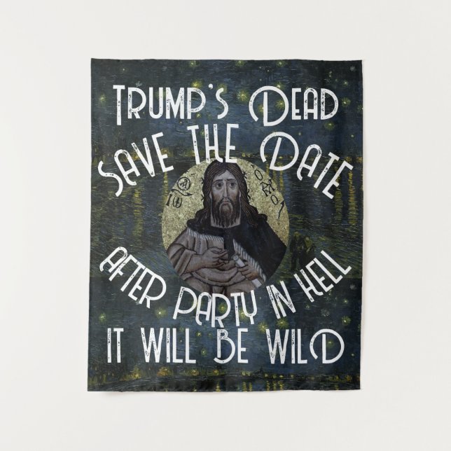 Trump Dead After Party in Hell It will be Wild Wandteppich (Vorderseite)