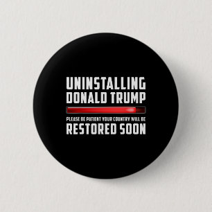 Trump deinstallieren Bitte haben Sie Geduld Sarcas Button