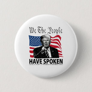 Trump, den die Menschen gesprochen haben Button
