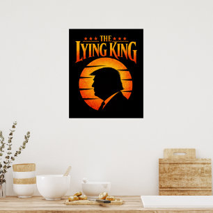 Trump Der Lügende König Sarkastischer Humor Poster
