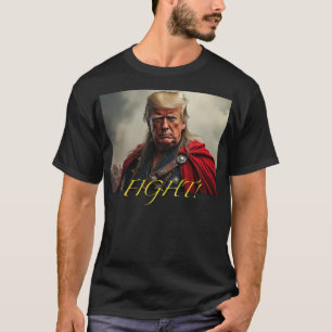 Trump, der Validierer: Kampf um die Sache T-Shirt