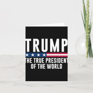 Trump der wahre Präsident der Welt 1 Karte