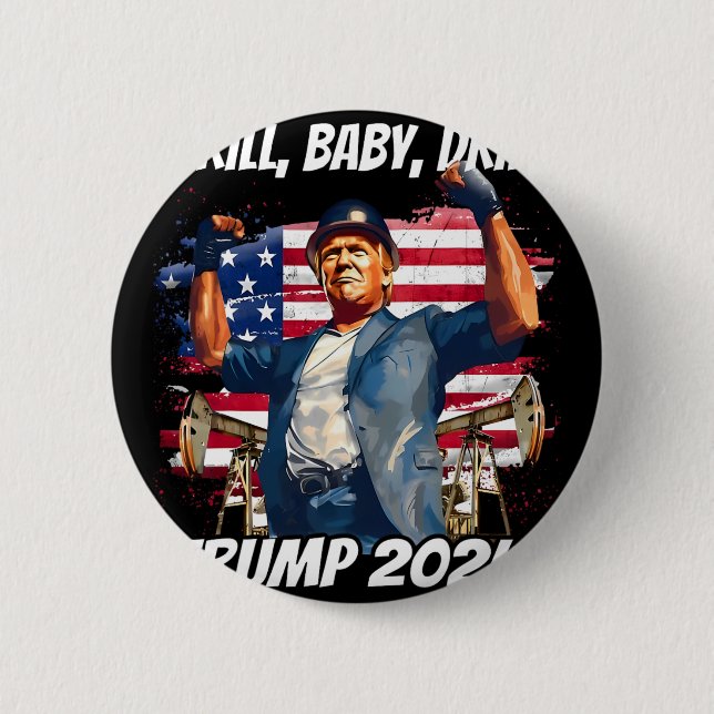Trump Drill Baby Drill Trump 2024  Button (Vorderseite)