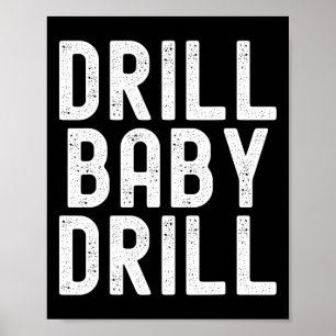 Trump Drill Byby Drill Trump 2024 Trump Präsident Poster