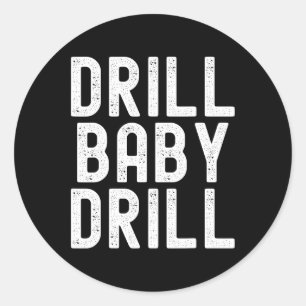 Trump Drill Byby Drill Trump 2024 Trump Präsident Runder Aufkleber