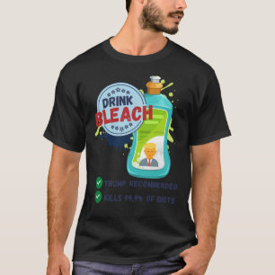 Trump Drink Bleach Sticker T-Shirt