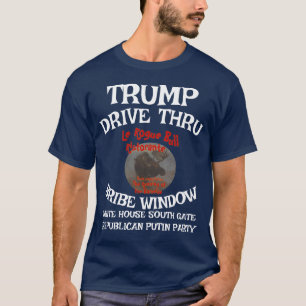 Trump Drive Thru Bestechungs-Schalter Weißes HausW T-Shirt