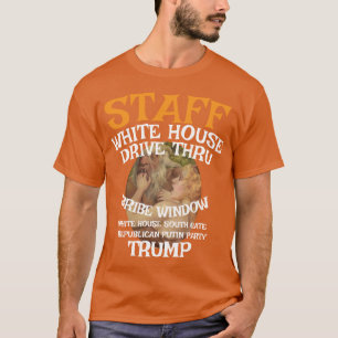Trump Drive Thru Bestechungsfenster Weißes Haus ST T-Shirt