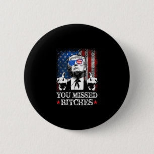 Trump, du hast es lustig verpasst Trump Button