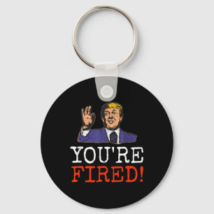 Trump, du hast gefeuert! Funny Graphic Schlüsselanhänger
