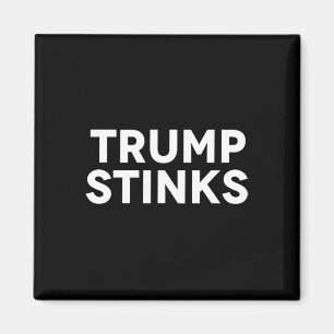 Trump dummt schlechte Stinks Magnet
