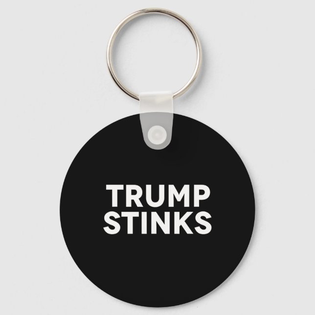 Trump dummt schlechte Stinks Schlüsselanhänger (Vorderseite)