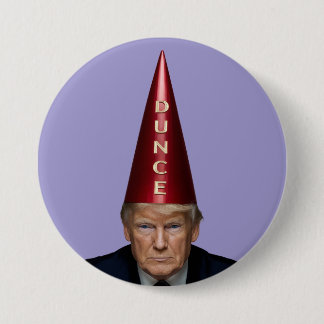 Trump Dunce Button
