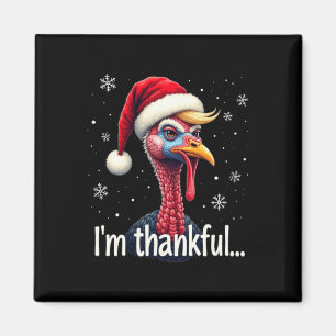 Trump-Erntedank Christmasi'm Thankful Trump Won Magnet