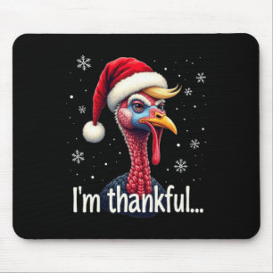 Trump-Erntedank Christmasi'm Thankful Trump Won Mousepad