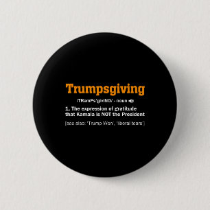 Trump-Erntedank Gewinner des Funny Turkey Day Button