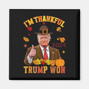 Trump Erntedank Ich bin dankbar Trump 2 gewonnen Magnet