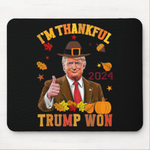 Trump Erntedank Ich bin dankbar Trump 2 gewonnen Mousepad