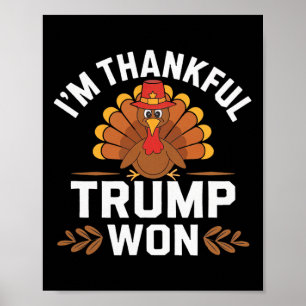 Trump Erntedank Shirt Ich bin dankbar Trump Won Poster