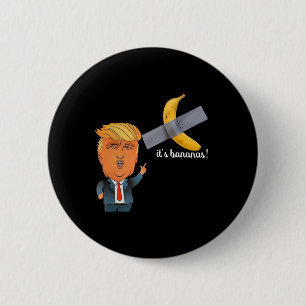 Trump Es ist Banana (für Maßstäbe) Starship Funny  Button