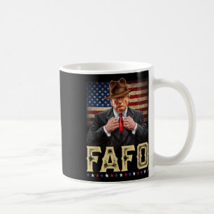 Trump Fafo F findet unsere Fahne patriotisch herau Kaffeetasse