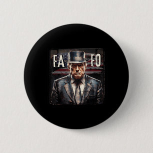 Trump Fafo F rund um unsere Fahne Vintag _3 Button