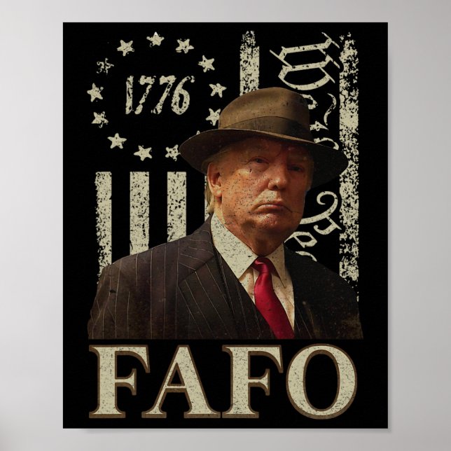 Trump Fafo Poster (Vorne)